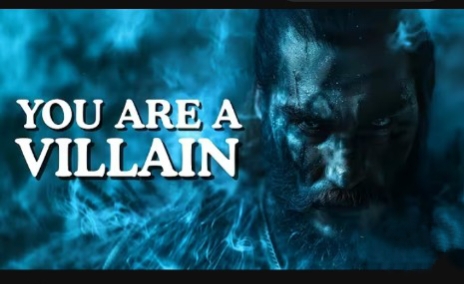 “You Are a Villain – The Hidden Power That Can Change Your Life”