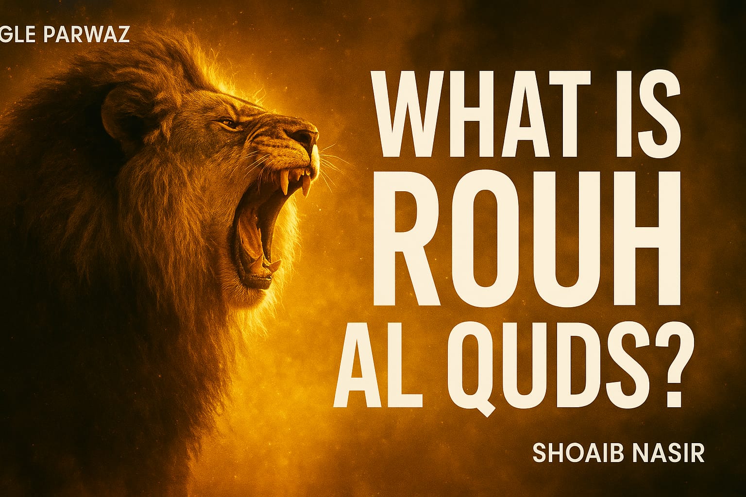 “What is Rouh al Quds? The Hidden Power of the Holy Spirit in Islam”